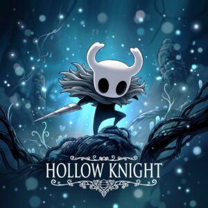 Hollow Knight
